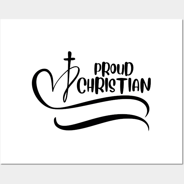 PROUD CHRISTIAN Wall Art by Faith & Freedom Apparel 